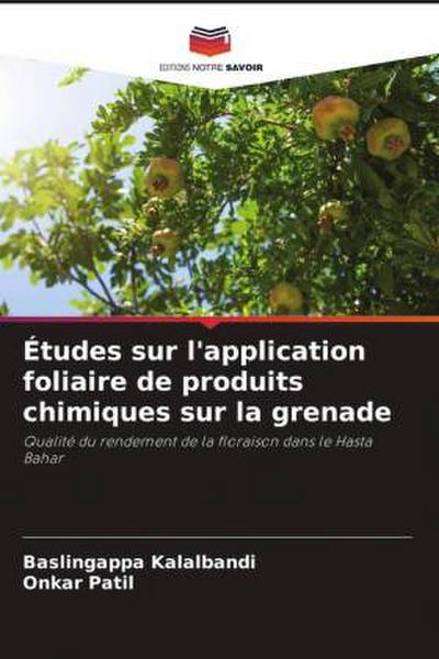 Études sur l’application foliaire de produits chimiques sur la grenade