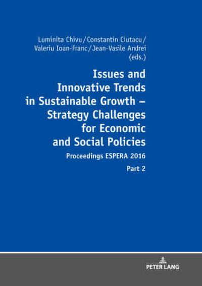 Issues and Innovative Trends in Sustainable Growth - Strategy Challenges for Economic and Social Policies