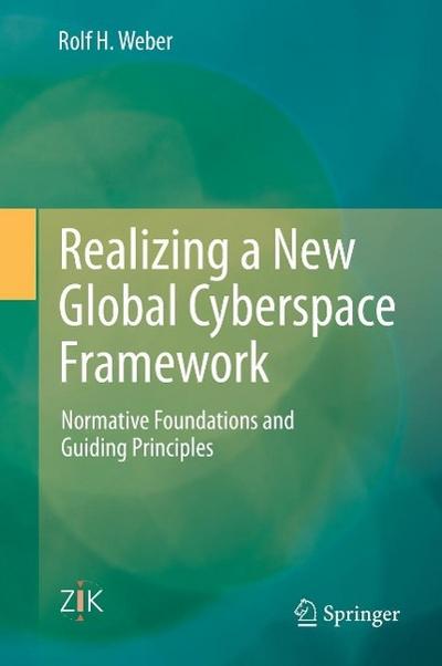 Realizing a New Global Cyberspace Framework