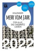 Chemnitz Kalender 2022: Mehr vom Jahr - für alle, 