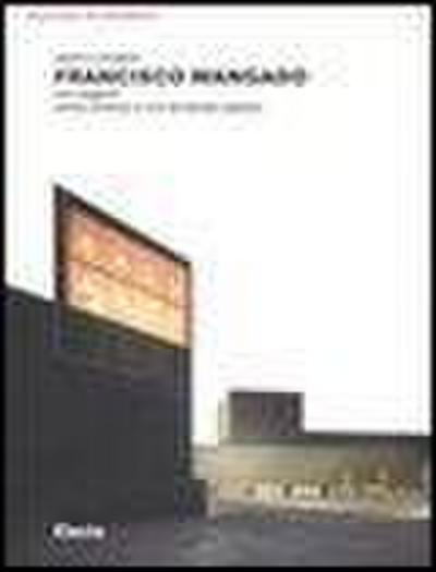 Francisco Mangado. Opere e progetti