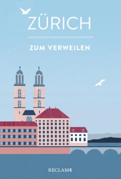 Zürich zum Verweilen