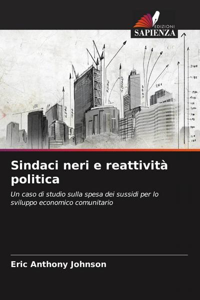 Sindaci neri e reattività politica