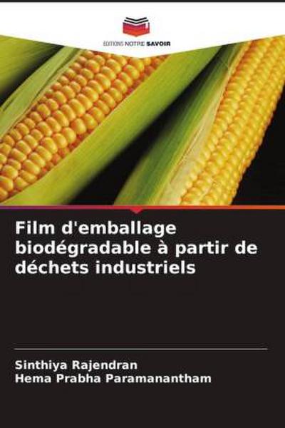 Film d’emballage biodégradable à partir de déchets industriels