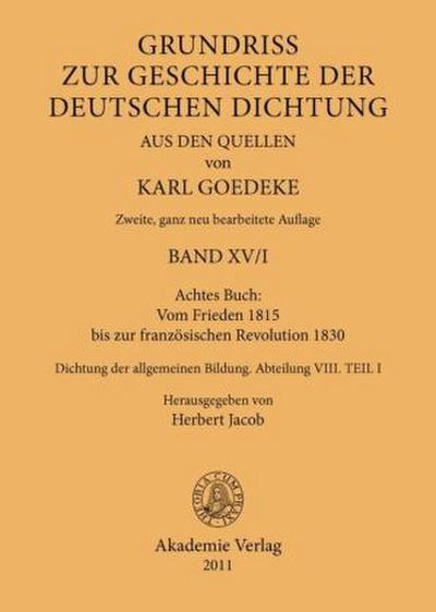 Achtes Buch: Vom Frieden 1815 bis zur französischen Revolution 1830