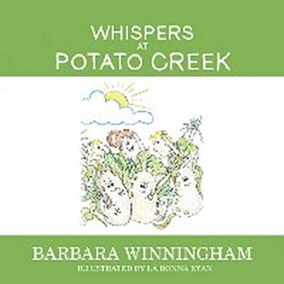 Whispers at Potato Creek