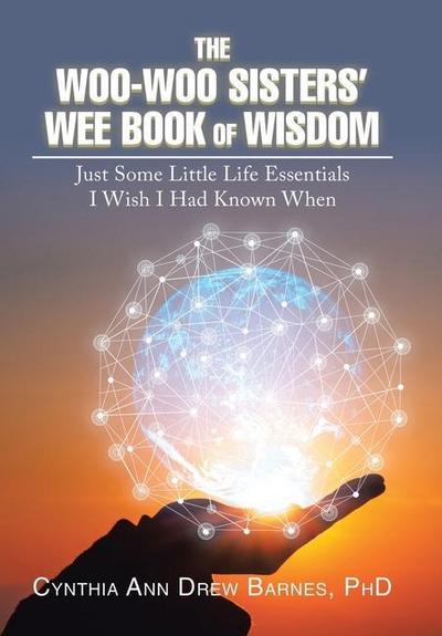 The Woo-Woo Sisters’ Wee Book of Wisdom