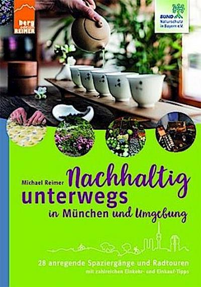 Nachhaltig unterwegs in München und Umgebung
