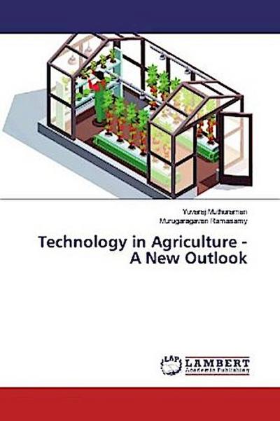 Technology in Agriculture - A New Outlook