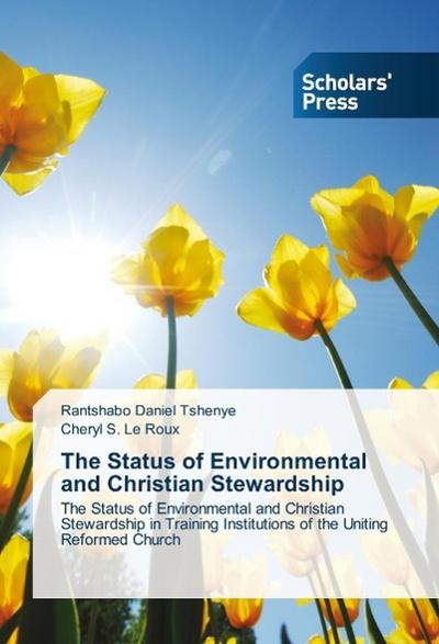The Status of Environmental and Christian Stewardship