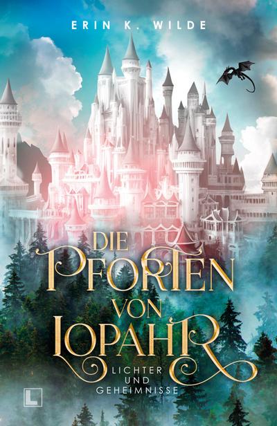 Die Pforten von Lopahr: Lichter und Geheimnisse