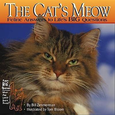 The Cat’s Meow: Feline Answers to Life’s Big Questions