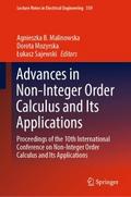 Advances in Non-Integer Order Calculus and Its App