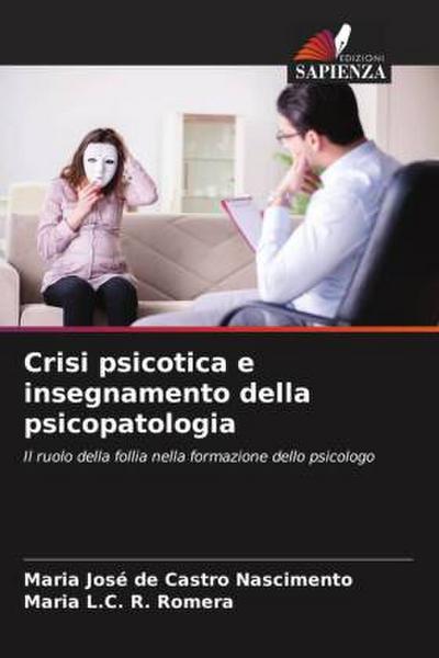 Crisi psicotica e insegnamento della psicopatologia