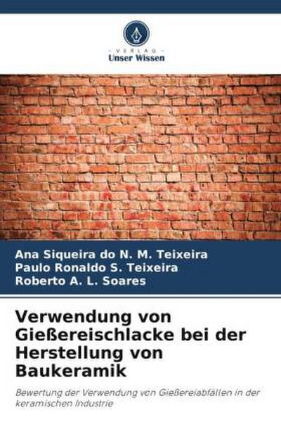Verwendung von Gießereischlacke bei der Herstellung von Baukeramik