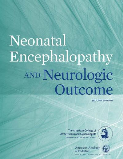 American College of Obstetricians and Gynecologists: Neonata
