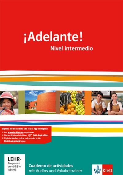 ¡Adelante! Nivel intermedio: Cuaderno de actividades mit Audios und Vokabeltrainer 2. Lernjahr: Spanisch als neu einsetzende Fremdsprache an ... Oberstufe. Allgemeine Ausgabe ab 2010)