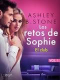 Los retos de Sophie, vol.1 - El club – una novela corta erótica