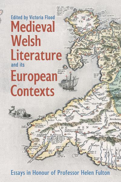 Medieval Welsh Literature and its European Contexts