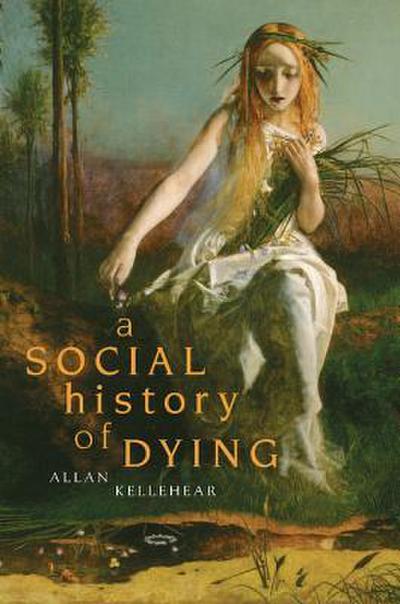 A Social History of Dying