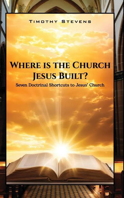 Where is the Church Jesus Built?