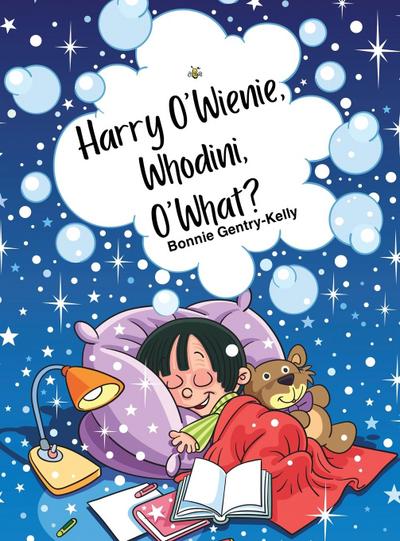 Harry O’Wienie, Whodini, O’What?