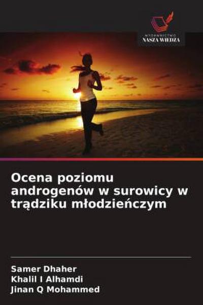 Ocena poziomu androgenów w surowicy w tr¿dziku m¿odzie¿czym