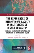 The Experiences of International Faculty in Institutions of Higher Education