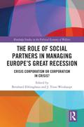 The Role of Social Partners in Managing Europe’s Great Recession