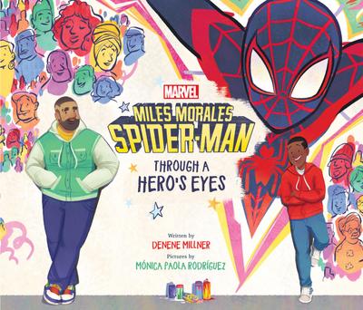 Miles Morales Spider-Man: Through a Hero’s Eyes