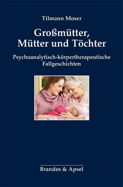 Großmütter, Mütter und Töchter