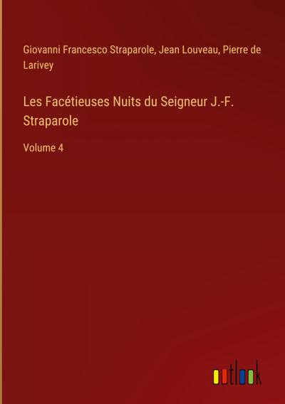 Les Facétieuses Nuits du Seigneur J.-F. Straparole