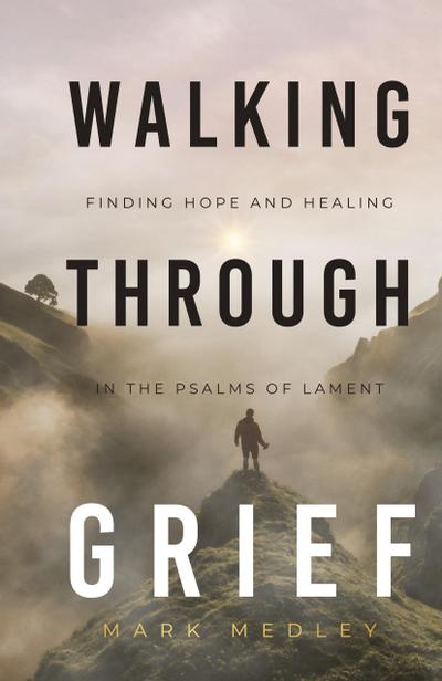 Walking Through Grief