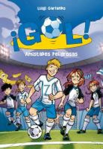 Gol 19. Amistades peligrosas