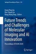Future Trends and Challenges of Molecular Imaging 