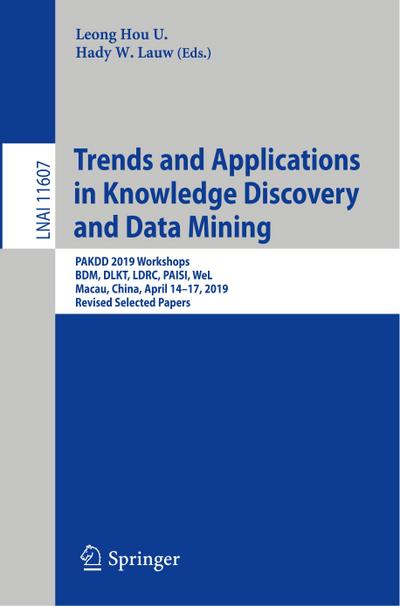 Trends and Applications in Knowledge Discovery and Data Mining