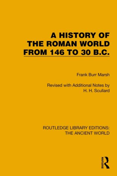 History of the Roman World from 146 to 30 B.C.