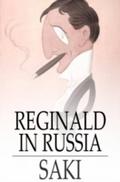 Reginald in Russia