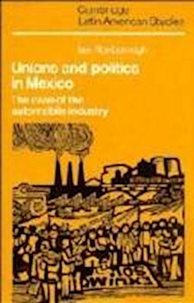 Ian Roxborough, R: Unions and Politics in Mexico