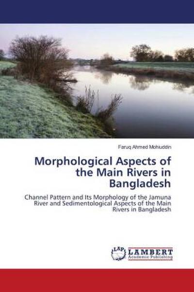 Morphological Aspects of the Main Rivers in Bangladesh