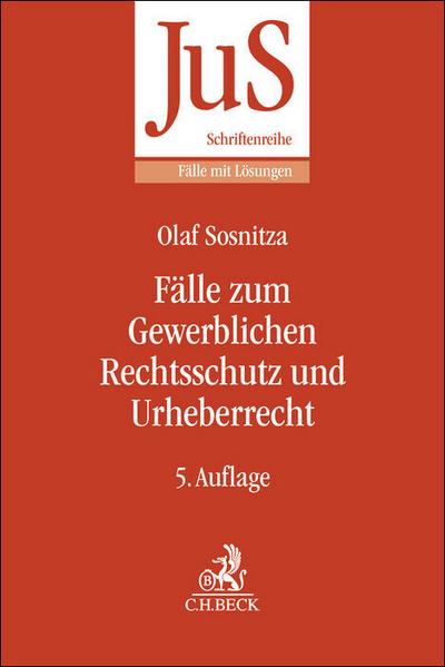 Fälle zum Gewerblichen Rechtsschutz und Urheberrecht
