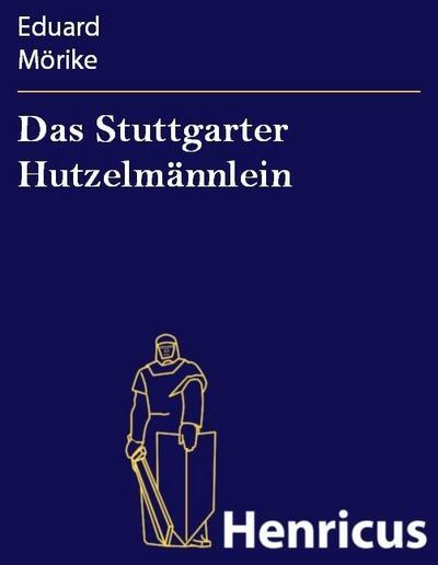 Das Stuttgarter Hutzelmännlein