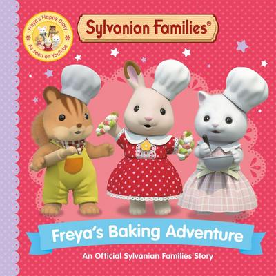 Sylvanian Families: Freya’s Baking Adventure