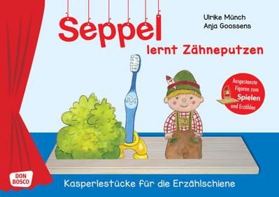 Seppel lernt Zähneputzen. Erzählschienen-Figurenset, m. 1 Beilage
