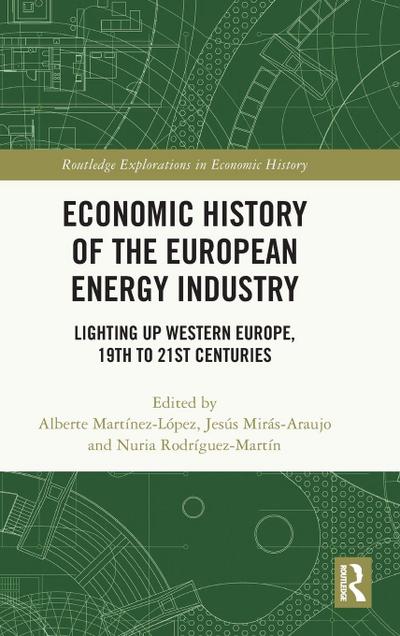 Economic History of the European Energy Industry