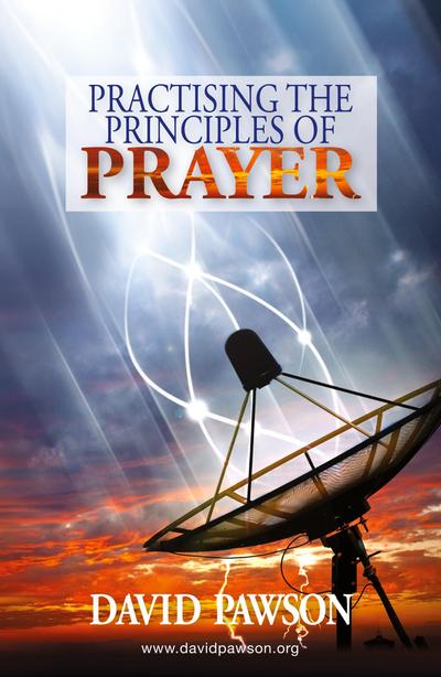 Practising the Principles of Prayer