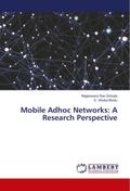 Mobile Adhoc Networks: A Research Perspective