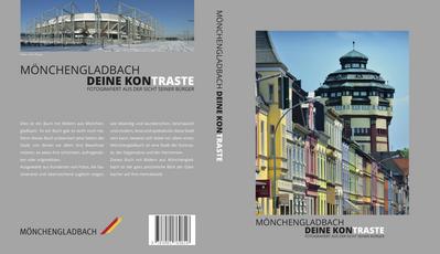 Mönchengladbach - Deine Kontraste: Fotografiert aus Sicht seiner Bürger