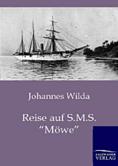 Reise auf S.M.S. "Möwe"