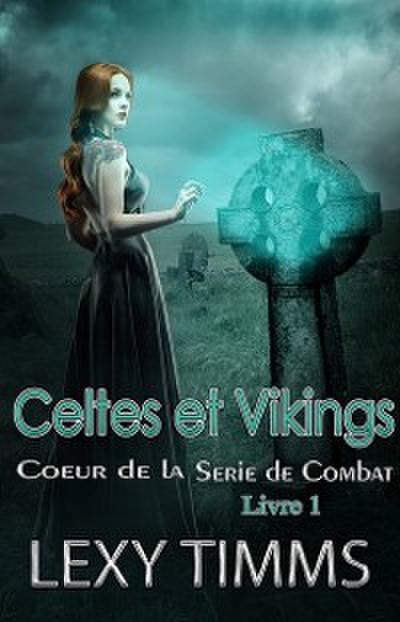 Celtes Et Vikings